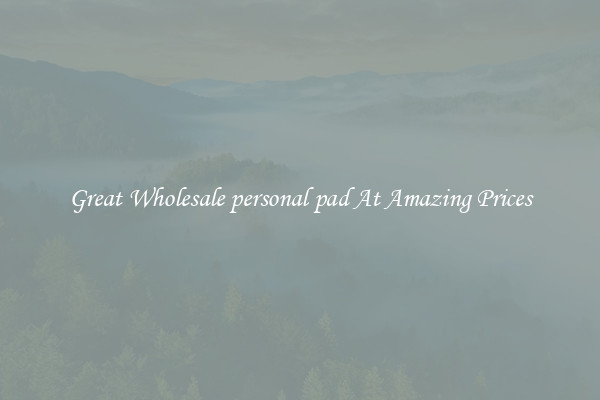 Great Wholesale personal pad At Amazing Prices
