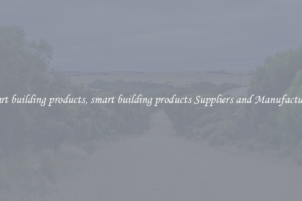 smart building products, smart building products Suppliers and Manufacturers
