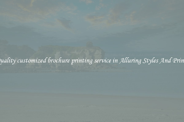 Quality customized brochure printing service in Alluring Styles And Prints