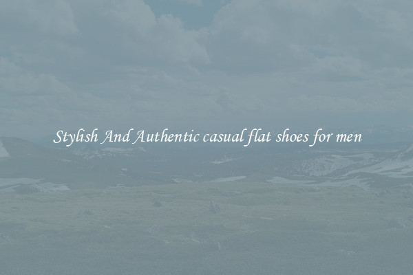Stylish And Authentic casual flat shoes for men