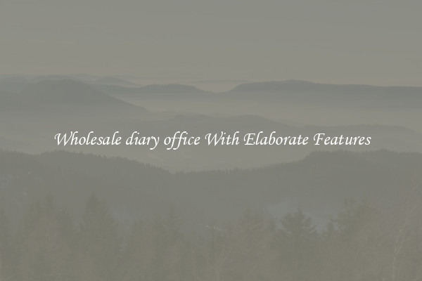 Wholesale diary office With Elaborate Features