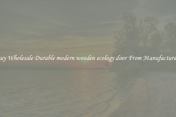 Buy Wholesale Durable modern wooden ecology door From Manufacturers